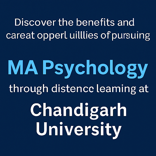 MA Psychology Distance Learning Program at Chandigarh University
